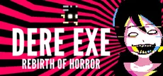 DERE EXE: Rebirth of Horror