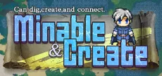 Minable & Create / ミナクリ
