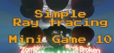 Simple Ray tracing Mini Game 10
