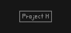 Project H