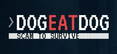 Dog Eat Dog: Scam to Survive