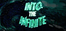 Into the Infinite