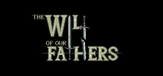 The Will of Our Fathers