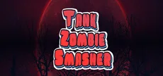 Tank Zombie Smasher