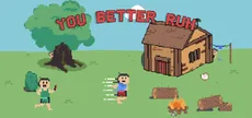 You Better Run