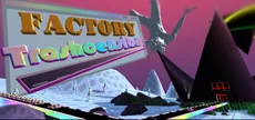 Factory Trashcension