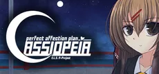 Perfect Affection Plan: Cassiopeia