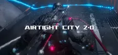 Airtight City 2.0 : Awakening