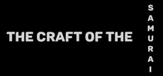 The Craft of the Samurai