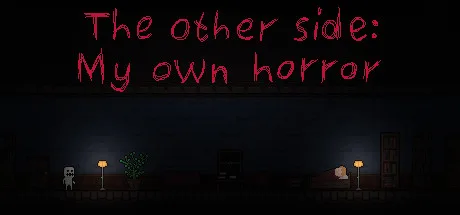 The other side: My own horror
