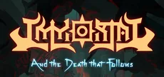 IMMORTAL: And the Death that Follows