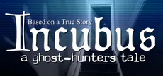 Incubus - A ghost-hunters tale