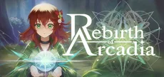 Rebirth of Arcadia