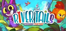 River Tails: Stronger Together