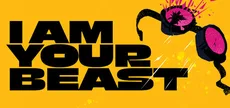 I Am Your Beast