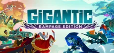 Gigantic: Rampage Edition